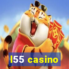 l55 casino